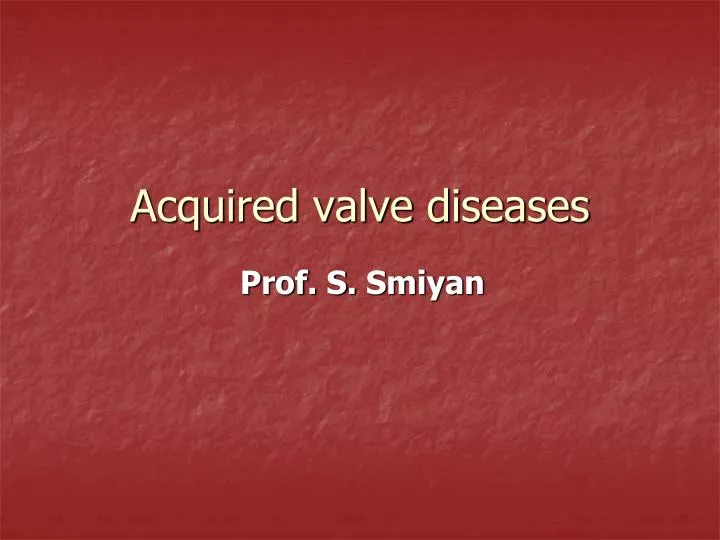 acquired valve diseases