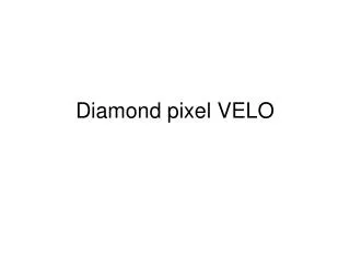 Diamond pixel VELO