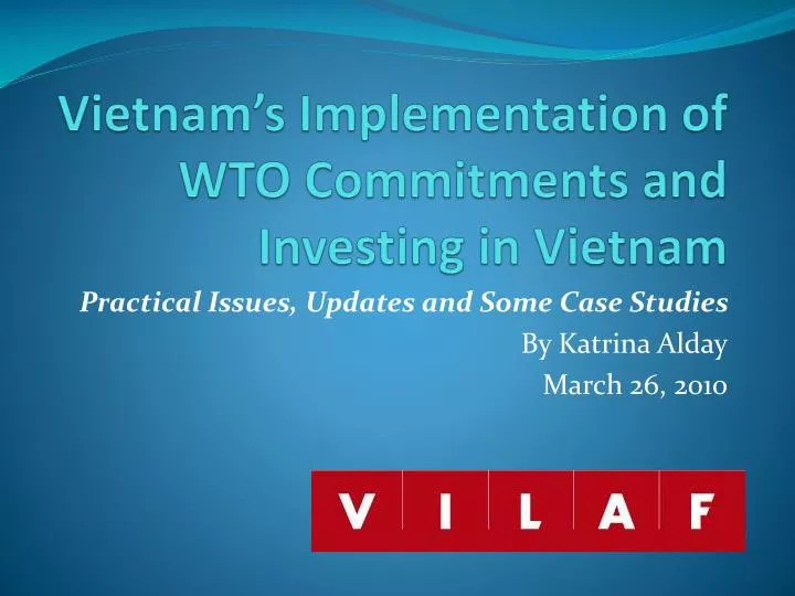 vietnam s implementation of wto commitments and investing in vietnam