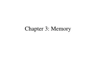 Chapter 3: Memory
