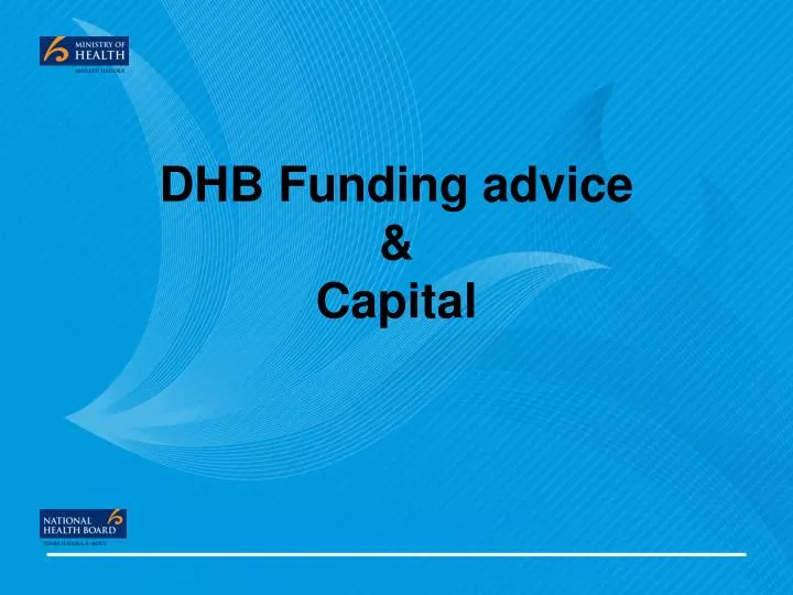 dhb funding advice capital