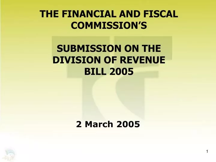 the financial and fiscal commission s submission on the division of revenue bill 2005