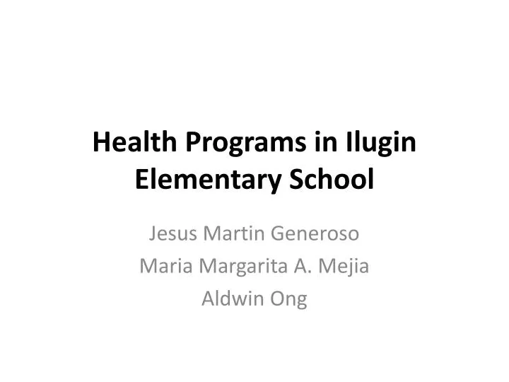 health programs in ilugin elementary school
