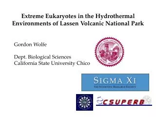 Extreme Eukaryotes in the Hydrothermal Environments of Lassen Volcanic National Park
