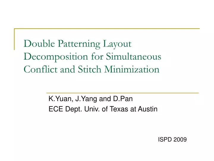 double patterning layout decomposition for simultaneous conflict and stitch minimization