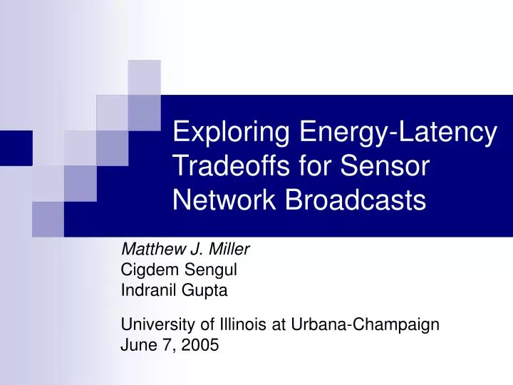 exploring energy latency tradeoffs for sensor network broadcasts