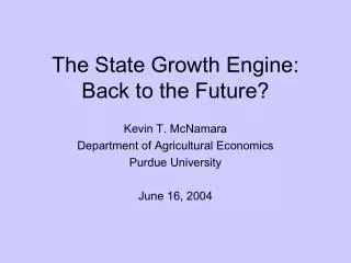 The State Growth Engine: Back to the Future?