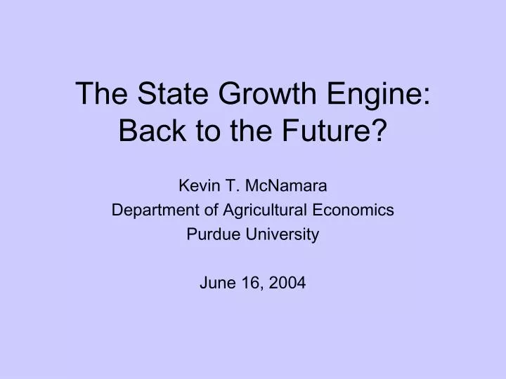 the state growth engine back to the future