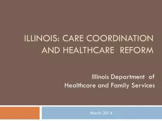 Illinois: care coordination and healthcare reform