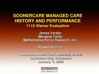 SOONERCARE MANAGED CARE HISTORY AND PERFORMANCE 1115 Waiver Evaluation