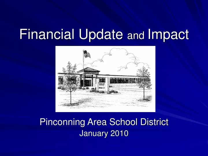 financial update and impact