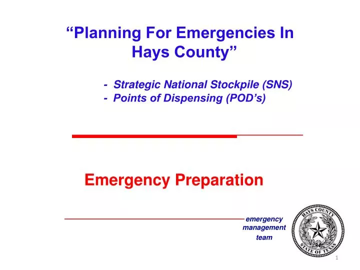 planning for emergencies in hays county strategic national stockpile sns points of dispensing pod s