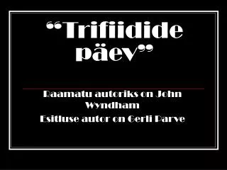 trifiidide p ev