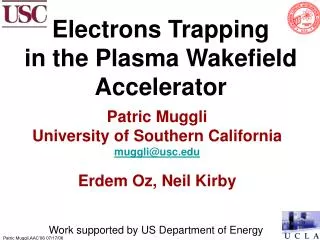 Electrons Trapping in the Plasma Wakefield Accelerator