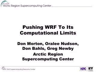 Pushing WRF To Its Computational Limits