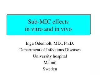 Sub-MIC effects in vitro and in vivo