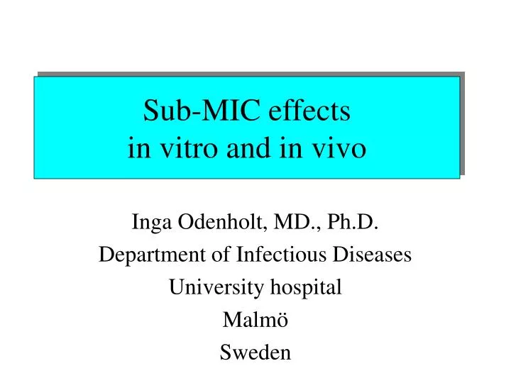 sub mic effects in vitro and in vivo