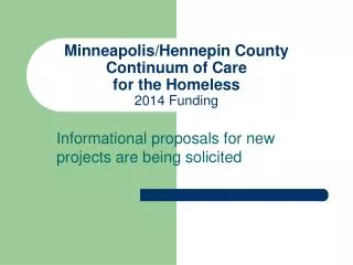 Minneapolis/Hennepin County Continuum of Care for the Homeless 2014 Funding