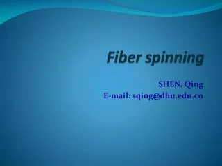 Fiber spinning