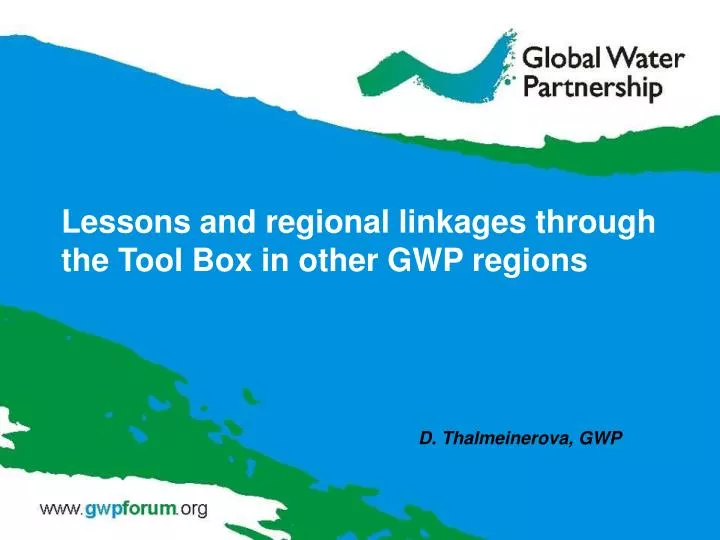 lessons and regional linkages through the tool box in other gwp regions
