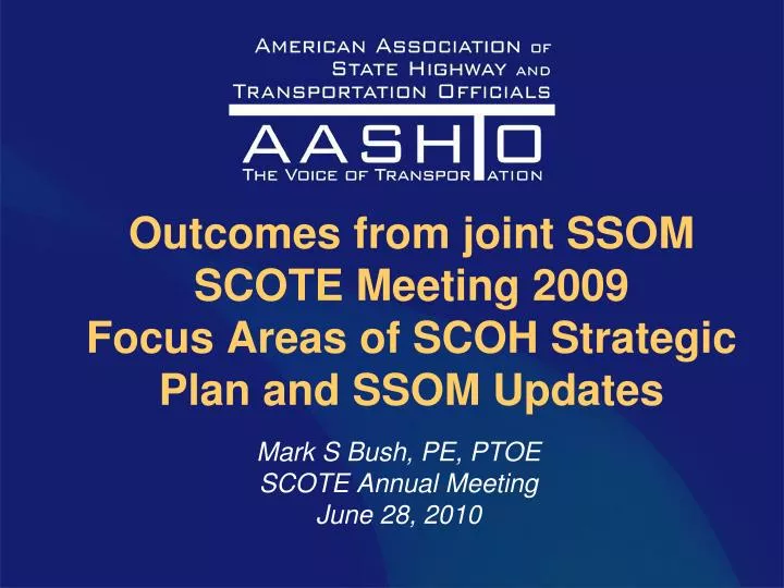 outcomes from joint ssom scote meeting 2009 focus areas of scoh strategic plan and ssom updates
