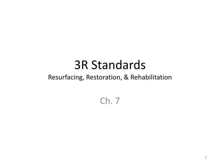 3r standards resurfacing restoration rehabilitation