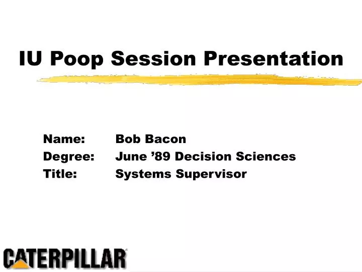 iu poop session presentation