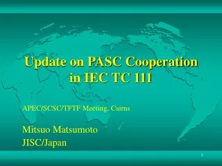 Update on PASC Cooperation in IEC TC 111