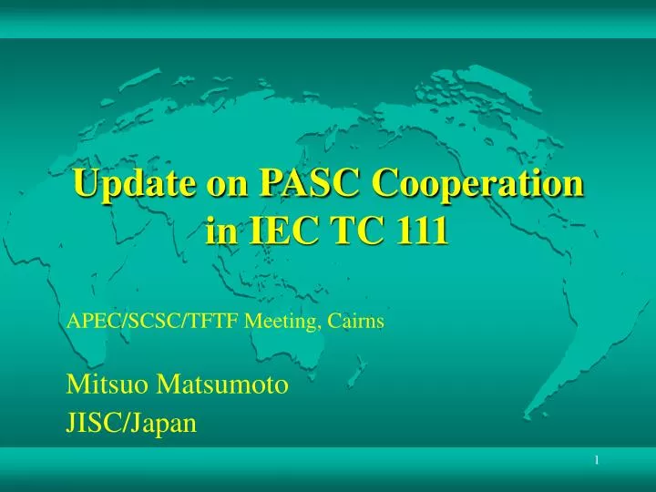 update on pasc cooperation in iec tc 111