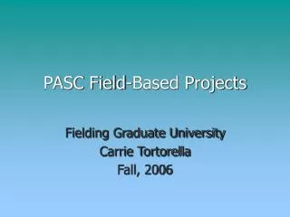 PASC Field-Based Projects