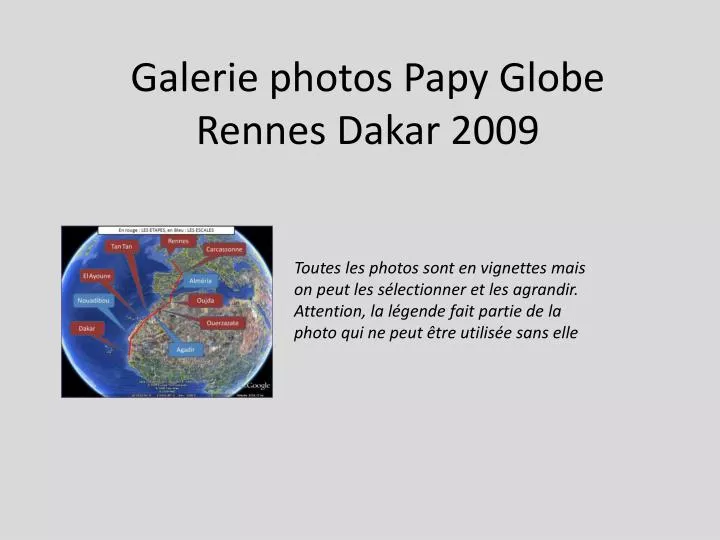 galerie photos papy globe rennes dakar 2009