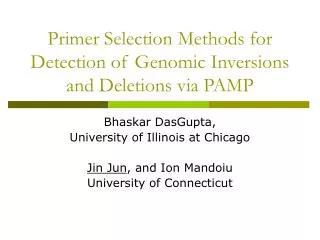 Primer Selection Methods for Detection of Genomic Inversions and Deletions via PAMP