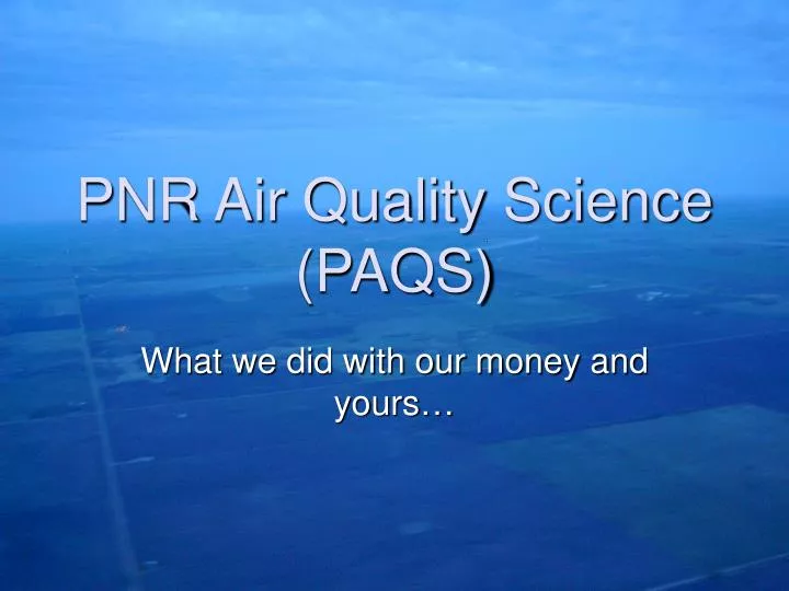 pnr air quality science paqs