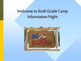 Welcome to Sixth Grade Camp Information Night