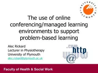 The use of online conferencing/managed learning environments to support problem-based learning