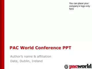 PAC World Conference PPT