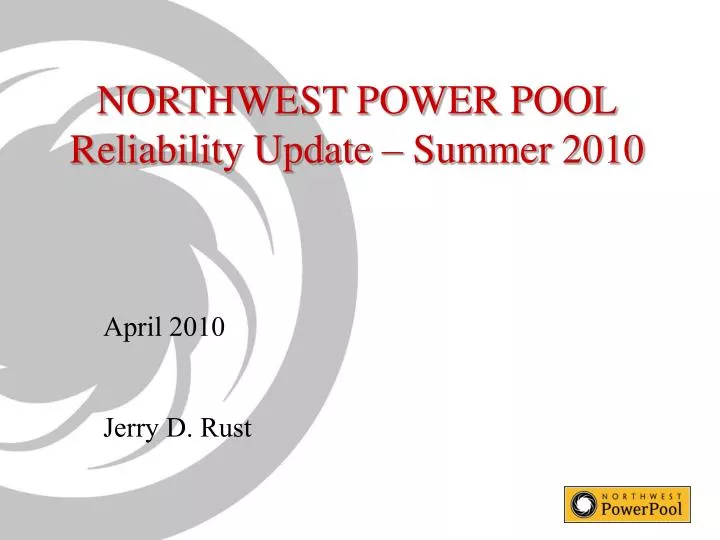 northwest power pool reliability update summer 2010