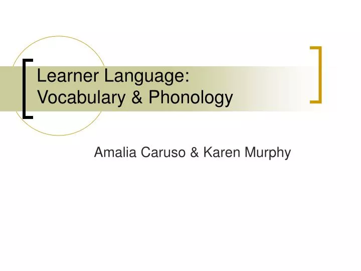 learner language vocabulary phonology