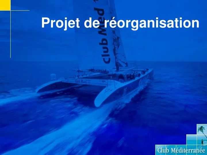 projet de r organisation