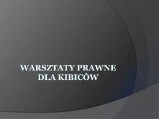 warsztaty prawne dla kibic w