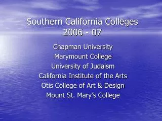 Southern California Colleges 2006 - 07