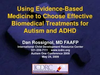 Using Evidence-Based Medicine to Choose Effective Biomedical Treatments for Autism and ADHD