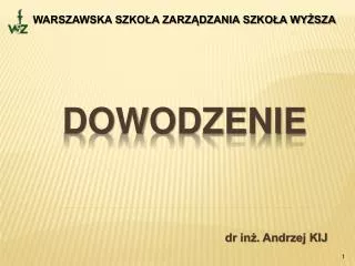 dr in andrzej kij