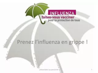 prenez l influenza en grippe