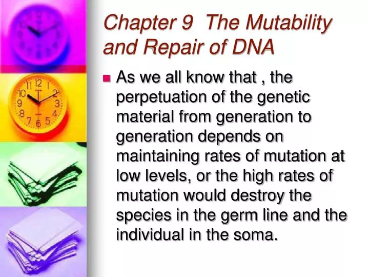 chapter 9 the mutability and repair of dna