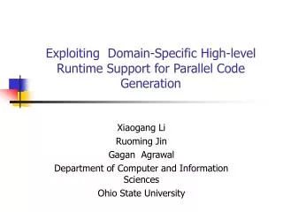 Exploiting Domain-Specific High-level Runtime Support for Parallel Code Generation