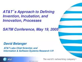 David Belanger AT&amp;T Labs Chief Scientist, and Information &amp; Software Systems Research V.P.