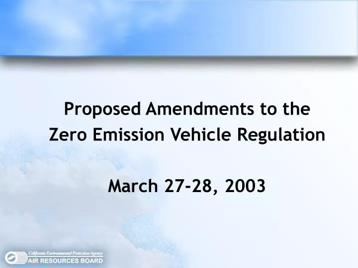 proposed amendments to the zero emission vehicle regulation march 27 28 2003