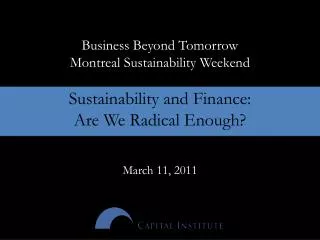 Business Beyond Tomorrow Montreal Sustainability Weekend Sustainability and Finance: