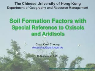 Soil Formation Factors with Special Reference to Oxisols and Aridisols